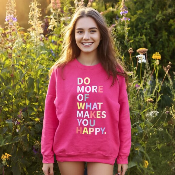 NWT, "Do More of What Makes You Happy" Sweatshirt, Size Small - Picture 8 of 8